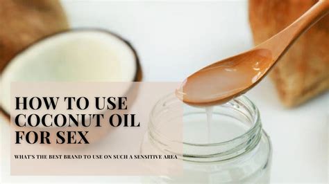 can i put coconut oil on my foreskin|how to improve skin on penis.